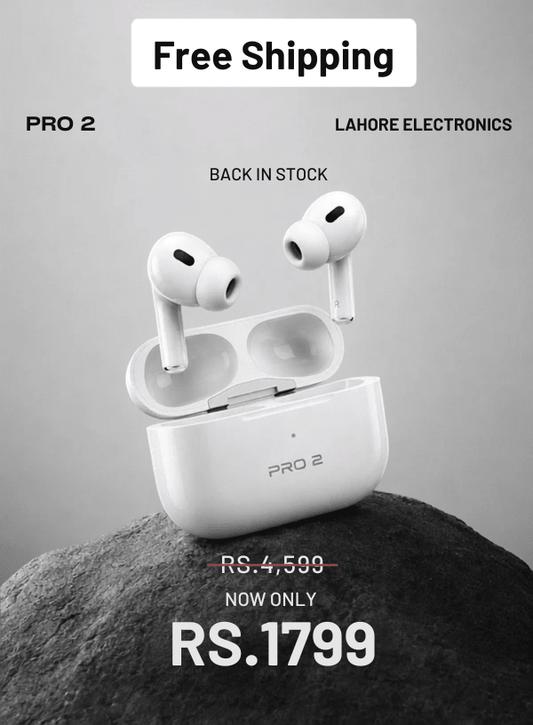 PRO 2 EARBUDS - Lahore Electronics
